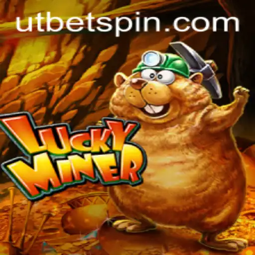 Exploring the World of LuckyMiner and the Exciting Role of UTBET
